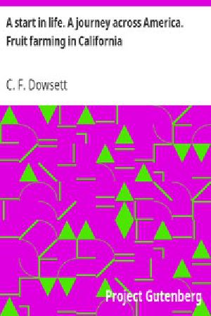 [Gutenberg 12022] • A start in life. A journey across America. Fruit farming in California